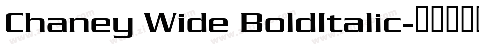 Chaney Wide BoldItalic字体转换